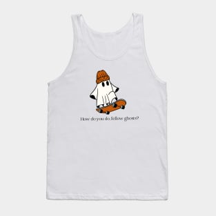 How do you do, fellow ghosts? Tank Top